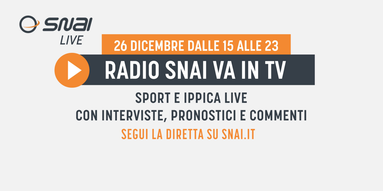 Snai Live, sabato 26 in diretta streaming per gli appassionati di